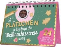 bokomslag A Plätzchen a day keeps the Weihnachtsstress away