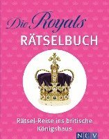 bokomslag Die Royals Rätselbuch. Rätsel-Reise ins britische Königshaus