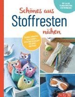 bokomslag Schönes aus Stoffresten nähen I Accessoires, Deko & Geschenke