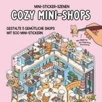 Mini-Sticker-Szenen - Cozy Mini-Shops I 3D-Sticker, Häftad