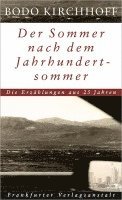 Bodo Kirchhoff - Der Sommer nach dem Jahrhundertsommer, Inbunden