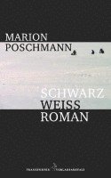 Marion Poschmann - Schwarzweißroman, Inbunden