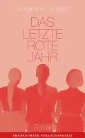Susanne Gregor - Das letzte rote Jahr, Inbunden. Tillgänglighet: Lägg i varukorg