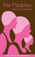 Julia Wolf - Alte Mädchen, Inbunden