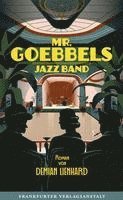 bokomslag Mr. Goebbels Jazz Band