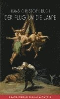 Hans Christoph Buch - Der Flug um die Lampe, Inbunden