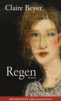 Claire Beyer - Regen, Inbunden. Tillgänglighet: Lägg i varukorg