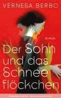 Vernesa Berbo - Der Sohn und das Schneeflöckchen, Inbunden