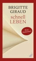 Brigitte Giraud - Schnell leben, Häftad