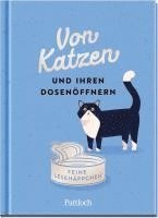 bokomslag Von Katzen und ihren Dosenöffnern