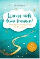 Warum nicht davon träumen?