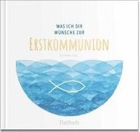 bokomslag Was ich dir wünsche zur Erstkommunion