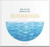 bokomslag Was ich dir wünsche zur Erstkommunion