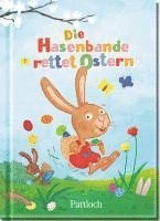 bokomslag Die Hasenbande rettet Ostern
