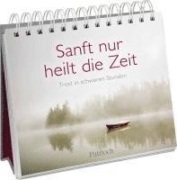 Pattloch Verlag - Sanft nur heilt die Zeit, Häftad