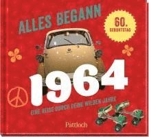 Alles begann 1964 1