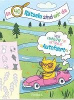 bokomslag In 40 Rätseln sind wir da! - Autofahrt