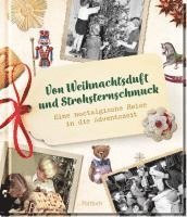 Von Weihnachtsduft und Strohsternschmuck