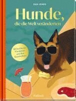 bokomslag Hunde, die die Welt veränderten