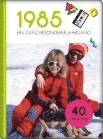 1985 - Ein ganz besonderer Jahrgang 1