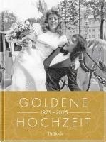 bokomslag Goldene Hochzeit 1975 - 2025