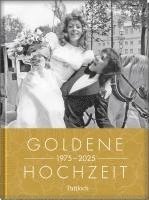 bokomslag Goldene Hochzeit 1975 - 2025