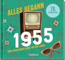 Alles begann 1955 1