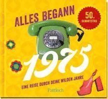 Alles begann 1975 1