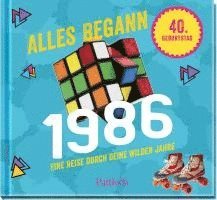 Alles begann 1986