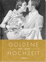 Goldene Hochzeit 1976 - 2026