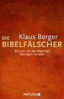 Klaus Berger - Die Bibelfälscher, Inbunden
