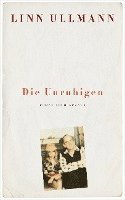 Linn Ullmann - Die Unruhigen, Inbunden