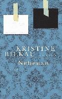 Kristine Bilkau - Nebenan, Inbunden