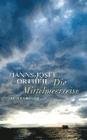 Die Mittelmeerreise 1