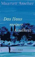 Das Haus meiner Kindheit 1