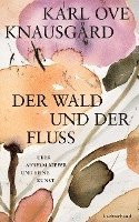 bokomslag Der Wald und der Fluss