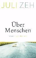 Juli Zeh - Über Menschen, Inbunden