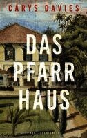 Carys Davies - Das Pfarrhaus, Inbunden