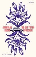 Jaroslav Rudis - Wo die Toten sprechen, Inbunden. Tillgänglighet: Lägg i varukorg