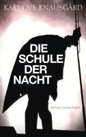 Karl Ove Knausgård - Die Schule der Nacht, Inbunden