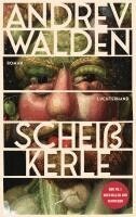 Andrev Walden - Scheißkerle, Inbunden