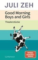 Juli Zeh - Good Morning, Boys and Girls, Inbunden