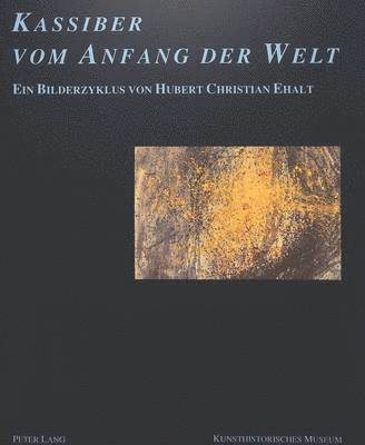Hubert Christian Ehalt - Kassiber Vom Anfang Der Welt, Häftad