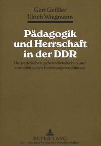 bokomslag Paedagogik Und Herrschaft in Der Ddr