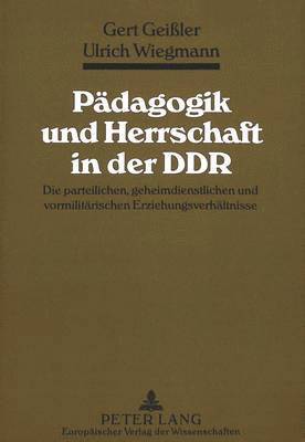 Paedagogik Und Herrschaft in Der Ddr 1