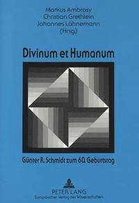 bokomslag Divinum Et Humanum- Guenter R. Schmidt Zum 60. Geburtstag