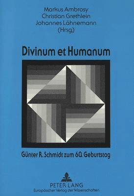 Divinum Et Humanum- Guenter R. Schmidt Zum 60. Geburtstag