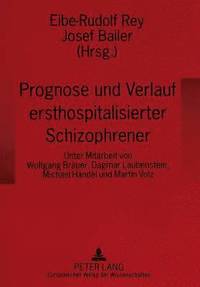 bokomslag Prognose Und Verlauf Ersthospitalisierter Schizophrener