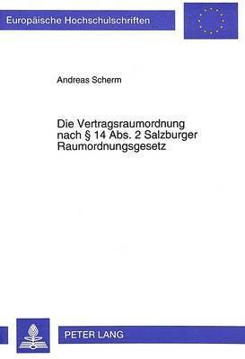 bokomslag Die Vertragsraumordnung Nach  14 Abs. 2 Salzburger Raumordnungsgesetz