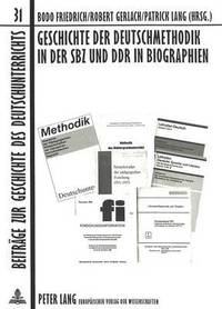 bokomslag Geschichte der Deutschmethodik In der SBX Und DDR In Biographien